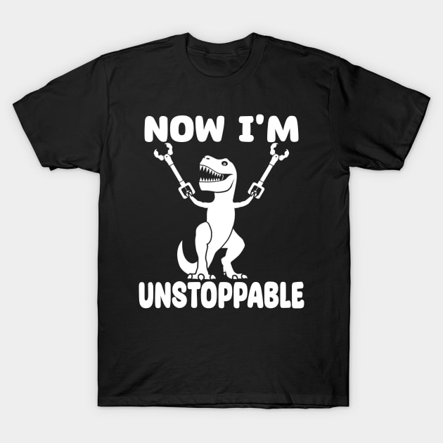 Now I'm Unstoppable T-Shirt by urlowfur